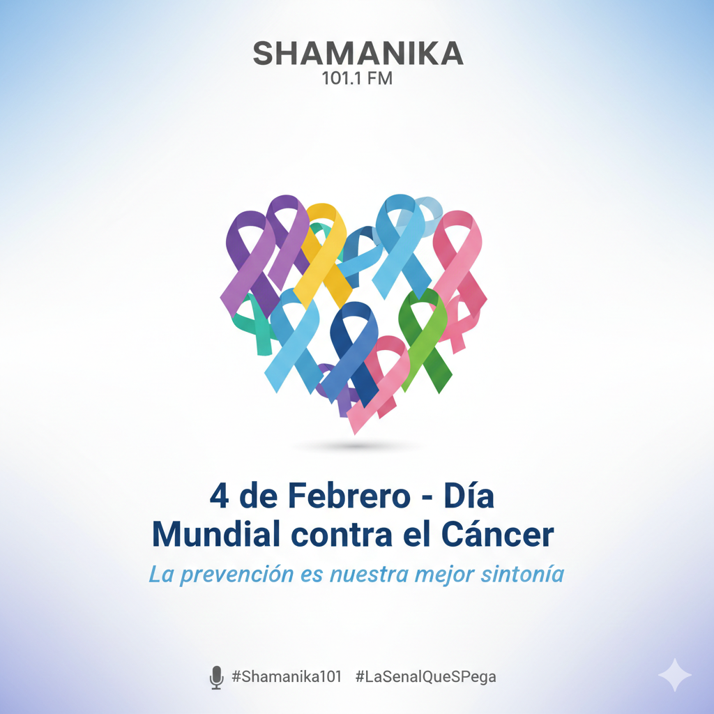 Shamanika 101.1 FM se une a la lucha global en el Día Mundial contra el Cáncer